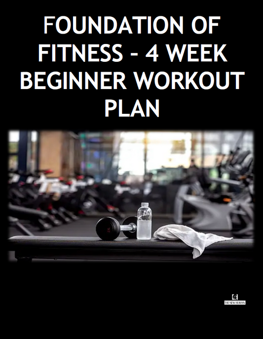 Foundations of Fitness: A 4-Week Beginner Workout Plan eBook