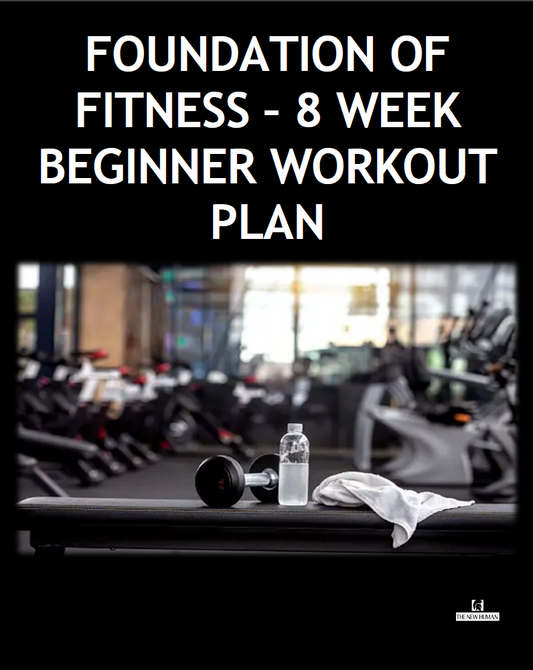Foundations of Fitness: A 8-Week Beginner Workout Plan eBook
